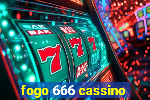 fogo 666 cassino
